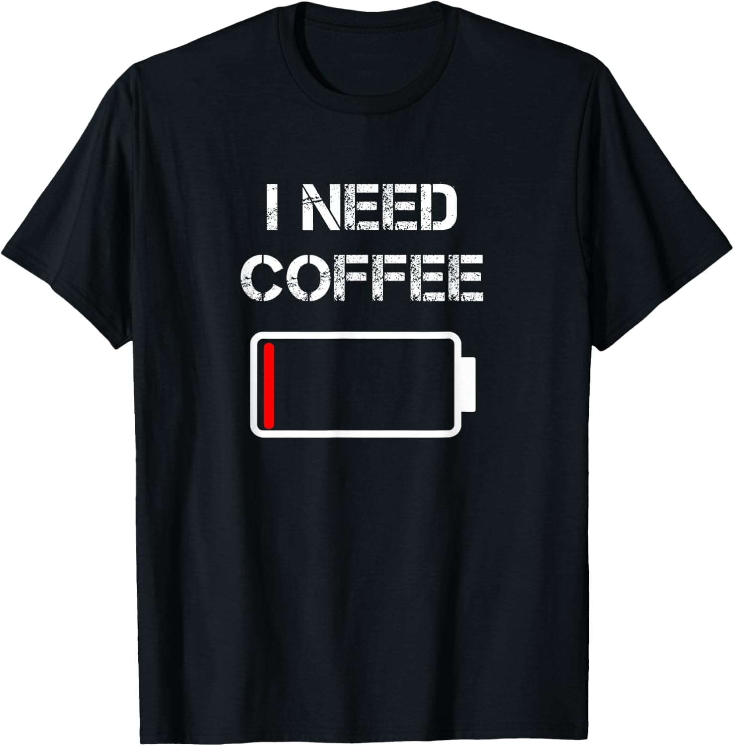 White T-shirt with 'I Need Coffee' text and battery, coffee cup, and coffee bean graphics.