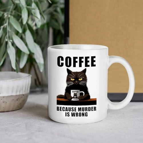 Funny Coffee Mug Adult Humor -Coffee Because Murder is Wrong- Gift for Friends Him Her Girls 11oz White Double Sided Mug - Image 3